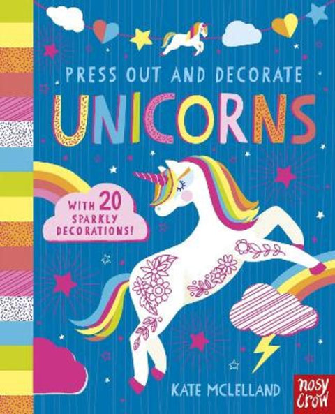 Press Out and Decorate: Unicorns by Kate McLelland - 9781805138709