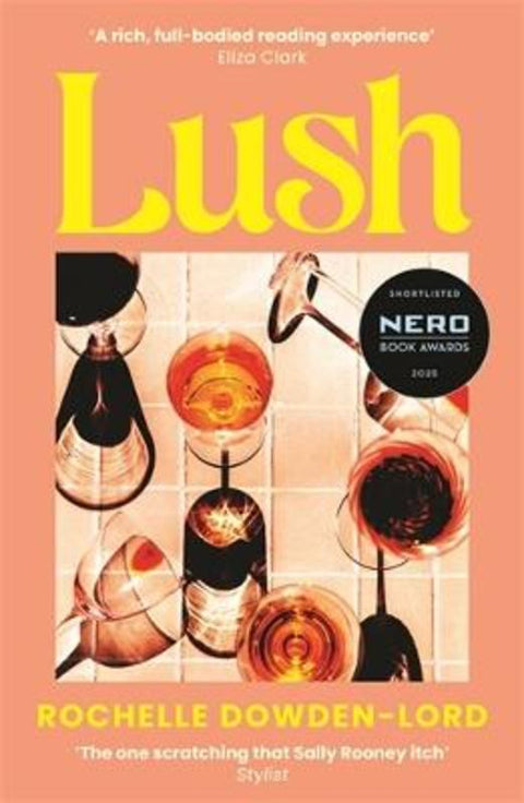 Lush by Rochelle Dowden-Lord - 9781805220367
