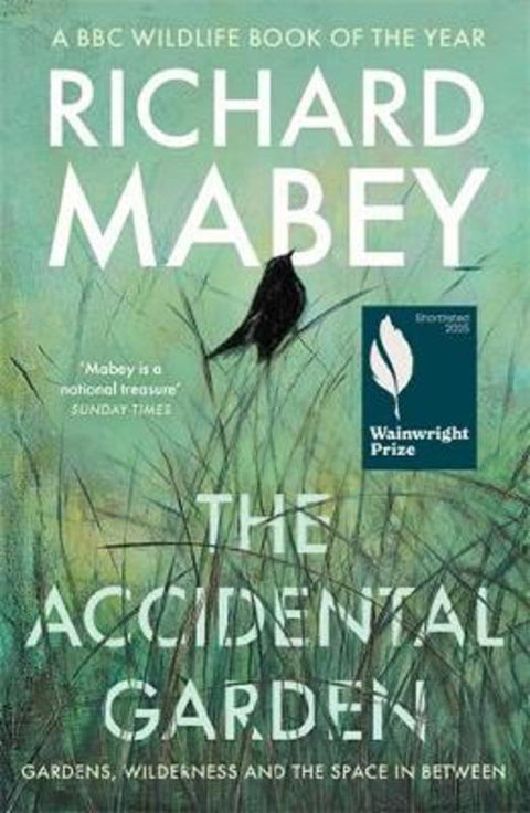 The Accidental Garden by Richard Mabey - 9781805220725