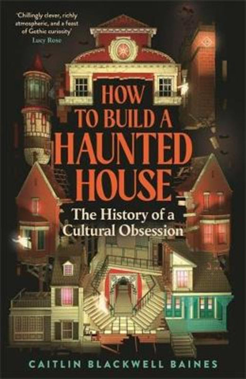 How to Build a Haunted House by Caitlin Blackwell Baines - 9781805221487