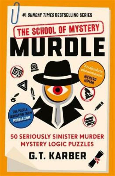 Murdle: The School of Mystery: THE SUNDAY TIMES BESTSELLING SERIES by G. T. Karber - 9781805222088