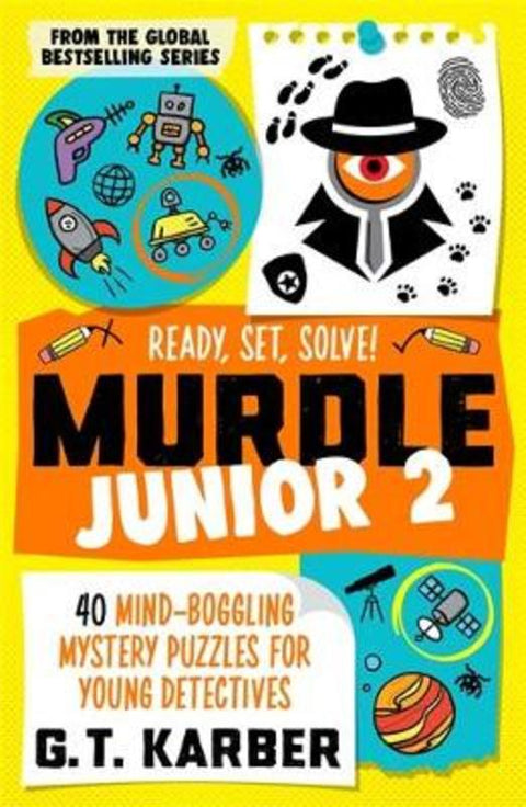 Murdle Junior 2: Ready, Set, Solve! by G. T. Karber - 9781805223870