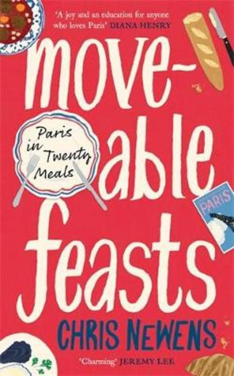 Moveable Feasts by Chris Newens - 9781805224204