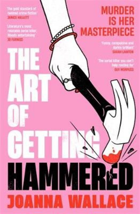 The Art of Getting Hammered by Joanna Wallace - 9781805224259