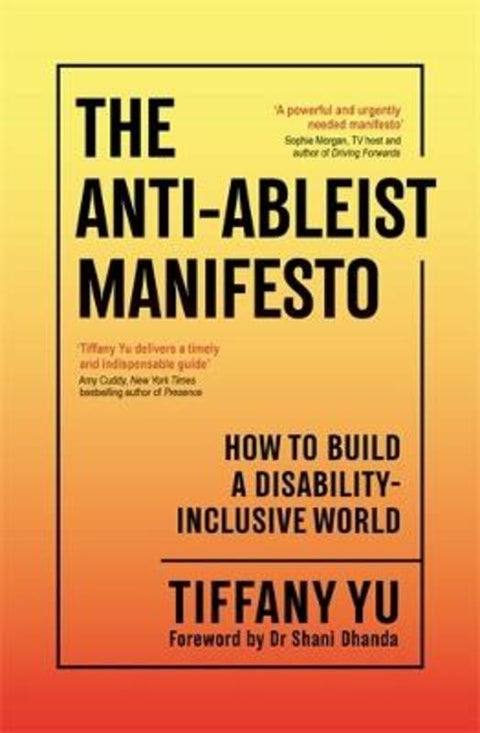 The Anti-Ableist Manifesto by Tiffany Yu - 9781805224723