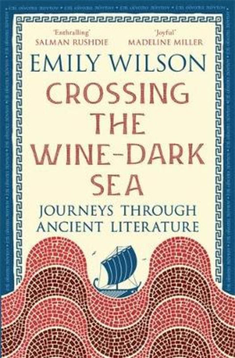 Crossing the Wine-Dark Sea by Emily Wilson - 9781805225850