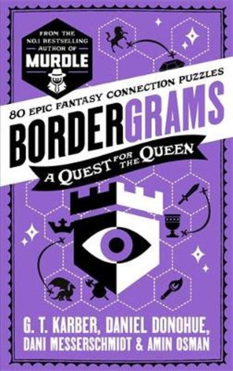 Bordergrams: A Quest for the Queen: FROM THE NO. 1 BESTSELLING AUTHOR OF MURDLE from G. T. Karber - Harry Hartog gift idea