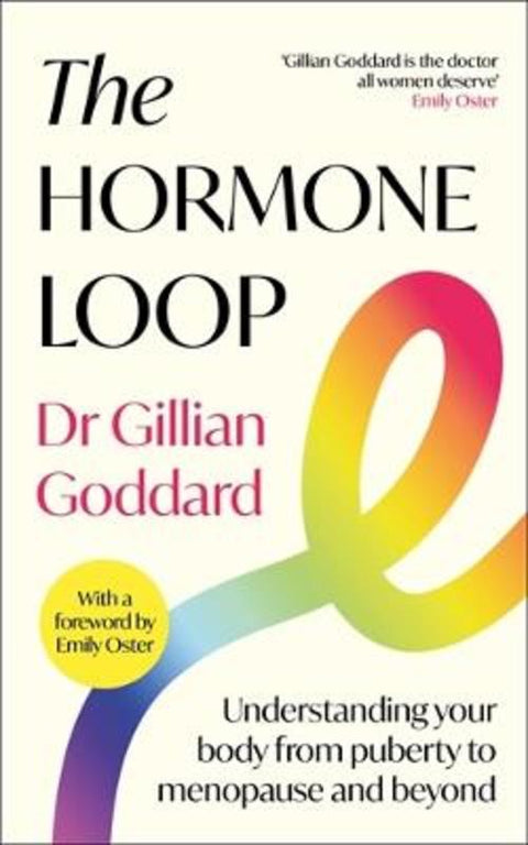 The Hormone Loop by Gillian Goddard - 9781805226550