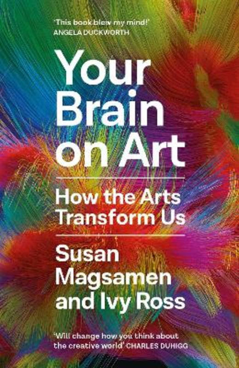 Your Brain on Art by Susan Magsamen - 9781805301202