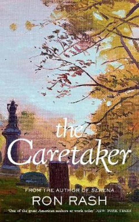 The Caretaker by Ron Rash - 9781805301653