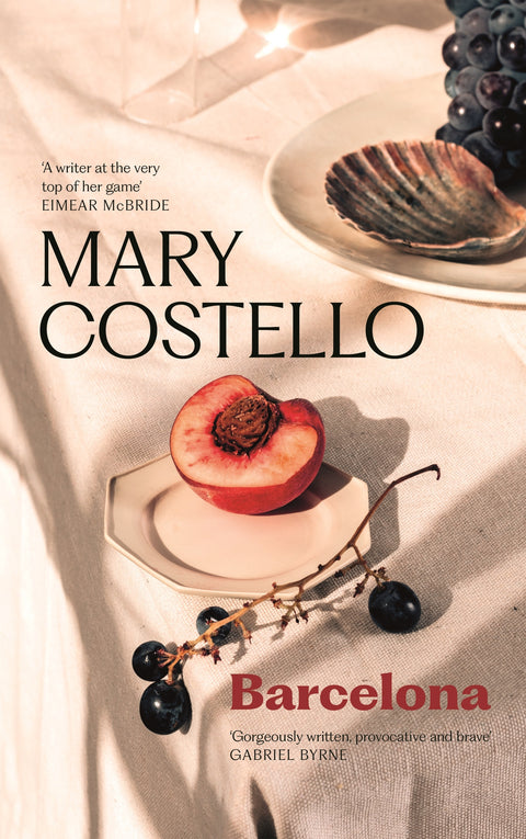 Barcelona by Mary Costello - 9781805301844