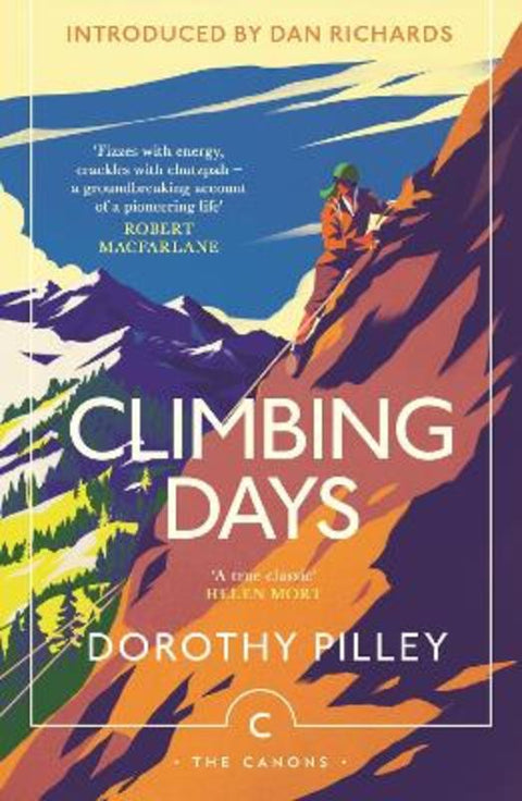 Climbing Days by Dorothy Pilley - 9781805302537