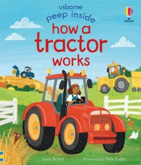 Peep Inside How a Tractor Works by Lara Bryan - 9781805312529