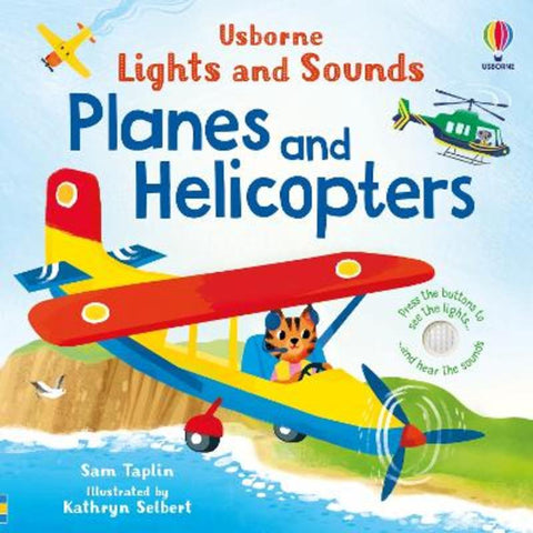Lights and Sounds Planes and Helicopters by Sam Taplin - 9781805312758