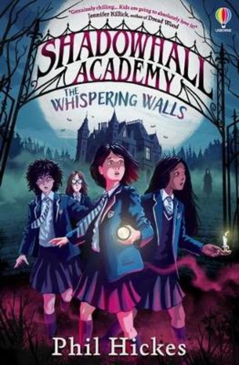 Shadowhall Academy: The Whispering Walls by Phil Hickes - 9781805314905