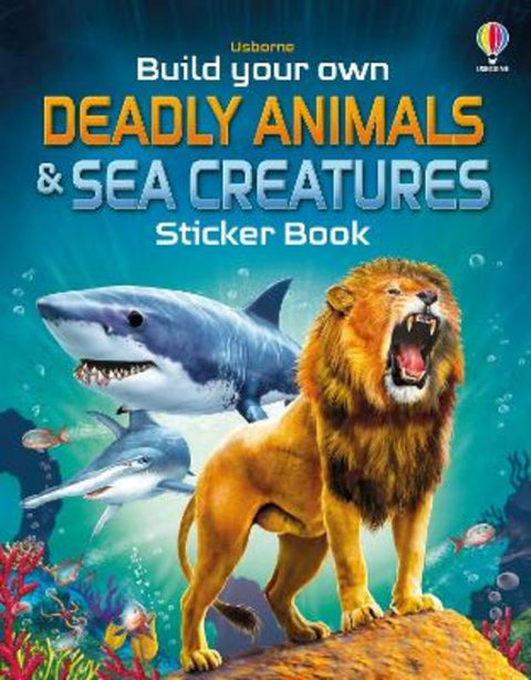 Build Your Own Deadly Animals and Sea Creatures Sticker Book by Simon Tudhope - 9781805315803
