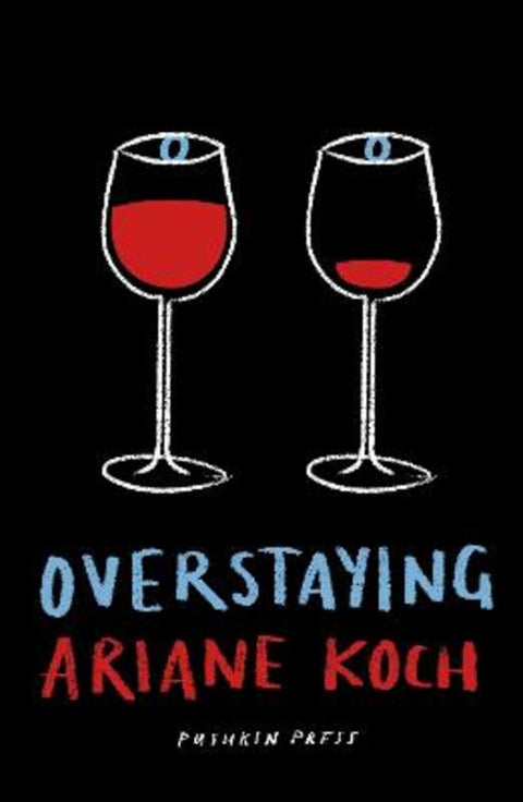 Overstaying by Ariane Koch - 9781805330165