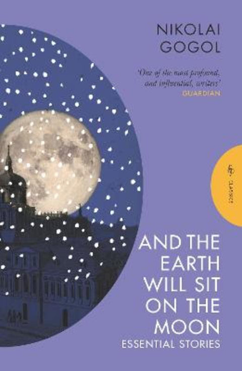 And the Earth Will Sit on the Moon by Nikolai Gogol - 9781805330332