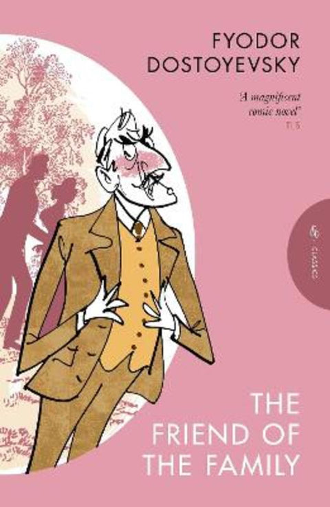 The Friend of the Family by Fyodor Dostoyevsky - 9781805331650