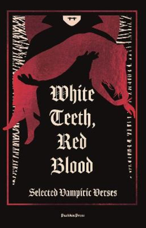 White Teeth, Red Blood by X Various Authors - 9781805332640
