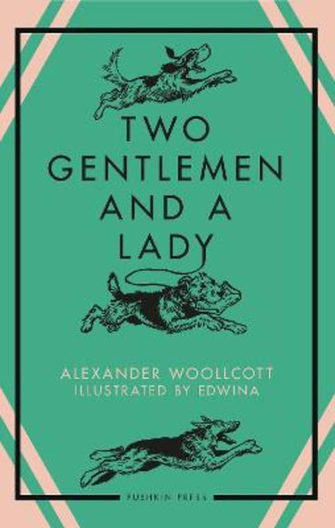 Two Gentlemen and a Lady by Alexander Woollcott - 9781805332749