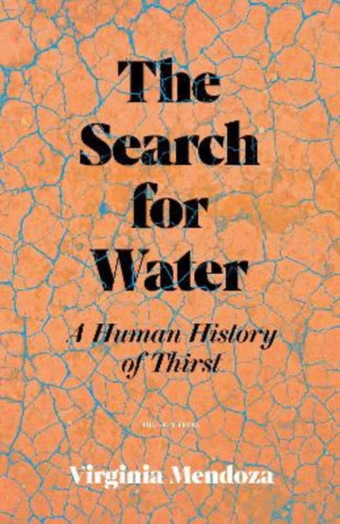 The Search for Water by Virginia Mendoza - 9781805332930