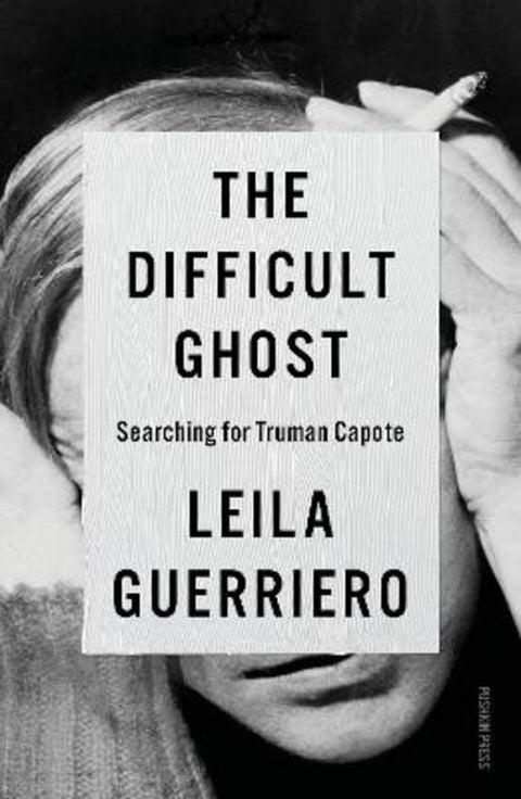 The Difficult Ghost by Leila Guerriero - 9781805333005