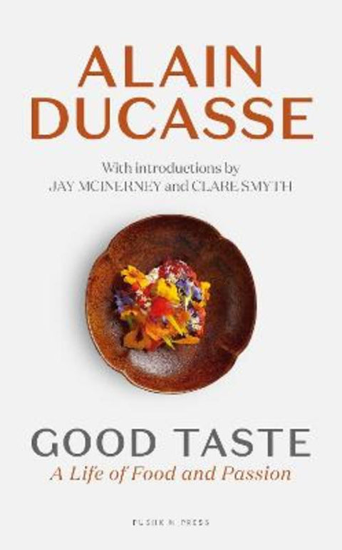 Good Taste by Alain Ducasse - 9781805334804
