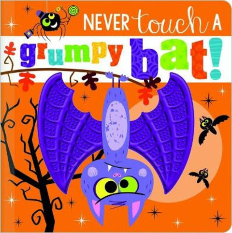 Never Touch a Grumpy Bat! by Rosie Greening - 9781805445708