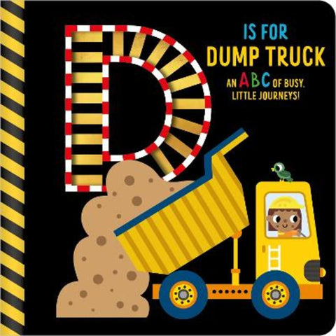 D is for Dump Truck by Alice Fewery - 9781805447511