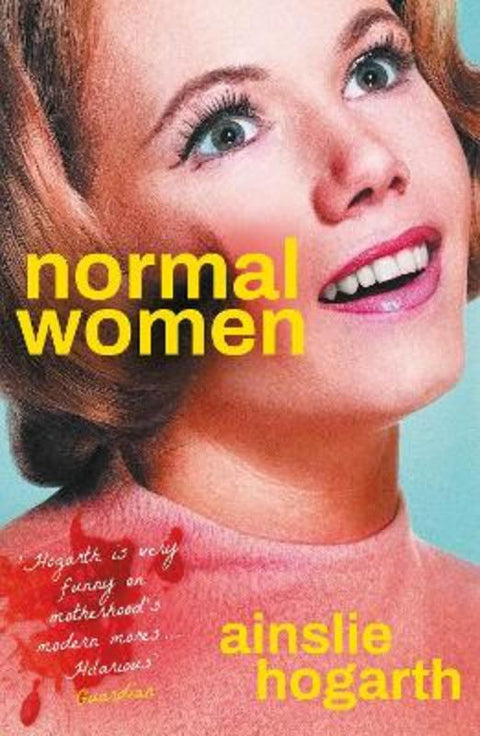 Normal Women by Ainslie Hogarth - 9781805460060