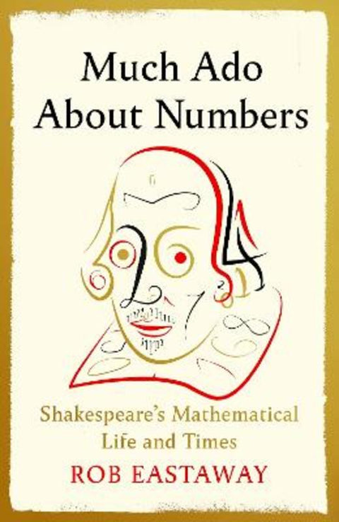 Much Ado About Numbers by Rob Eastaway - 9781805460275