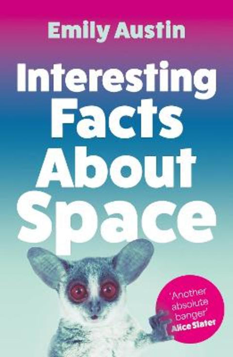 Interesting Facts About Space by Emily Austin - 9781805460879