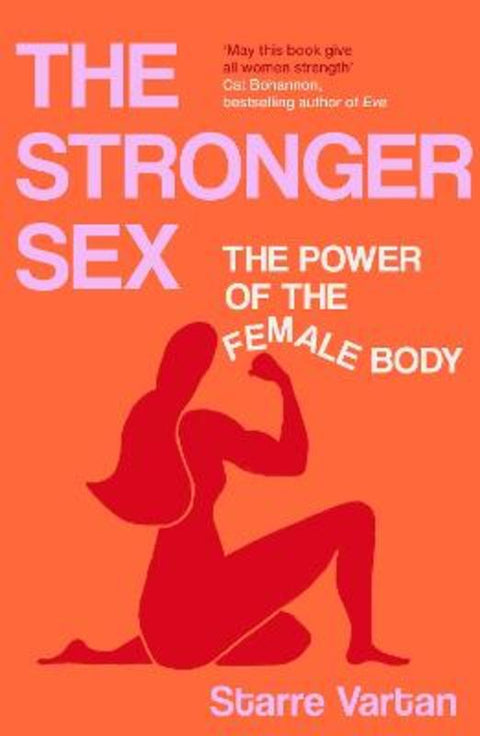 The Stronger Sex by Starre Vartan - 9781805460916