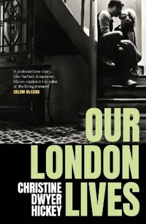 Our London Lives by Christine Dwyer Hickey - 9781805461333