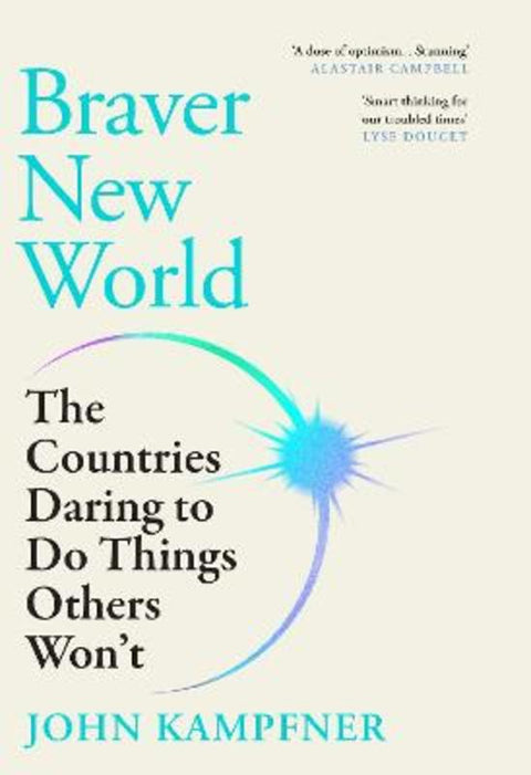Braver New World by John Kampfner (Editor) - 9781805462514
