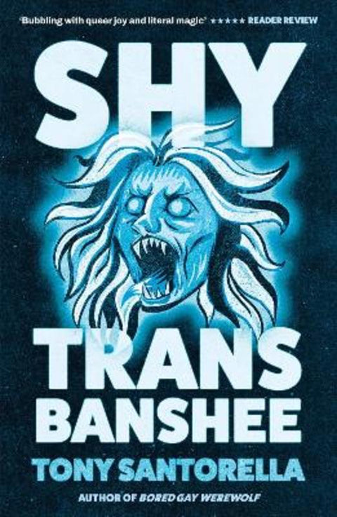 Shy Trans Banshee by Tony Santorella - 9781805463429