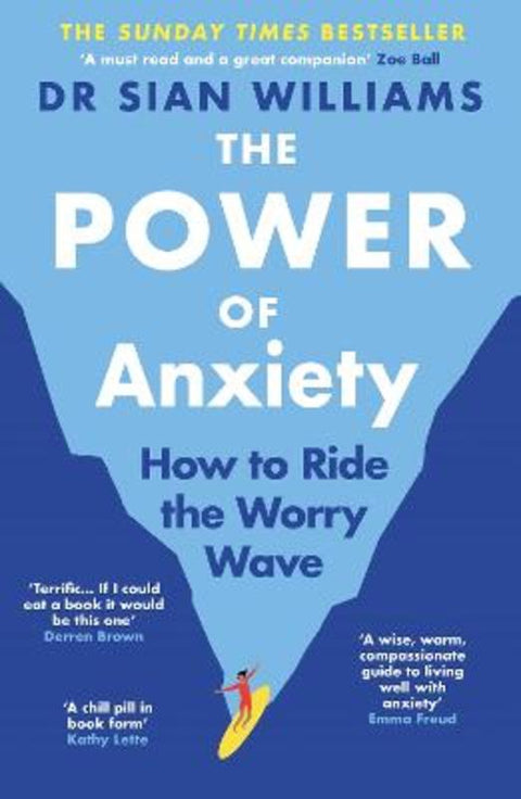 The Power of Anxiety by Dr Sian Williams - 9781805465034
