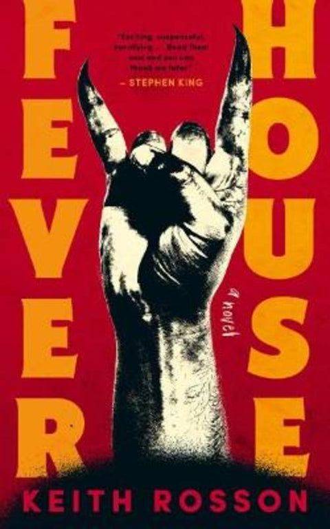 Fever House by Keith Rosson - 9781805530008