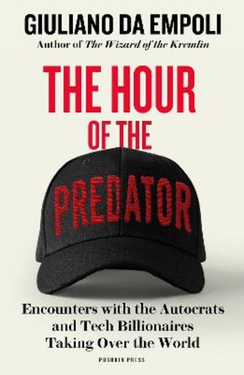 The Hour of the Predator by Giuliano da Empoli - 9781805680161