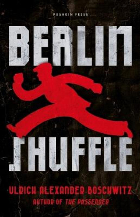 Berlin Shuffle by Ulrich Alexander Boschwitz - 9781805680512