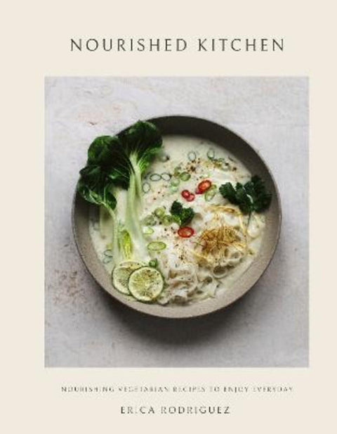 Nourished Kitchen by Erica Rodriguez - 9781805701460