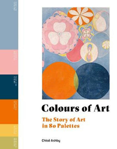 Colours of Art by Chloe Ashby - 9781805701484