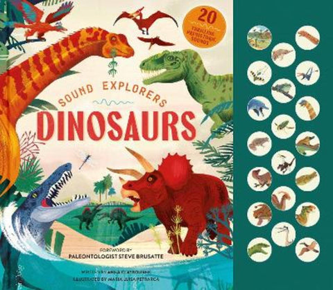 Sound Explorers: Dinosaurs by Anna Claybourne - 9781805704836
