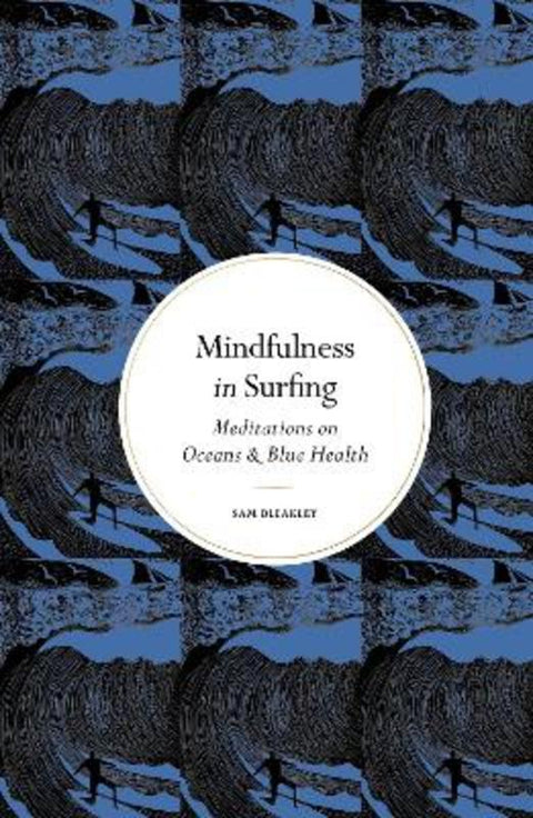 Mindfulness in Surfing by Sam Bleakley - 9781805705000
