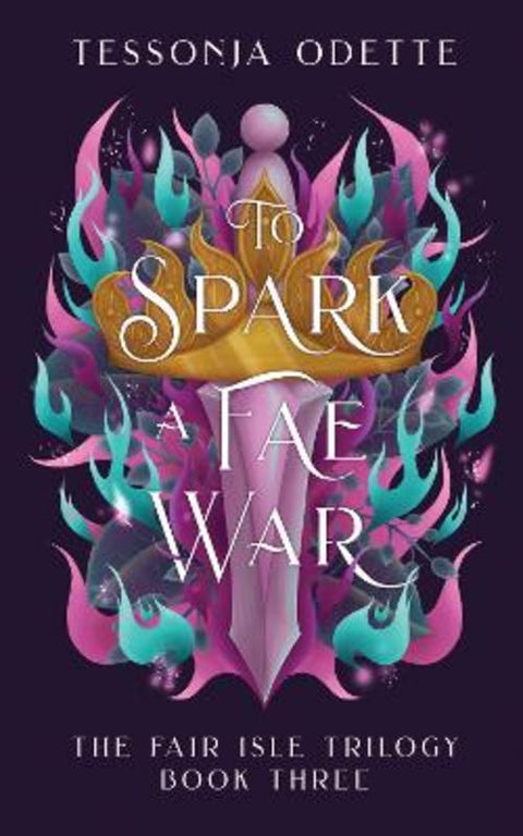 To Spark a Fae War by Tessonja Odette - 9781806170234