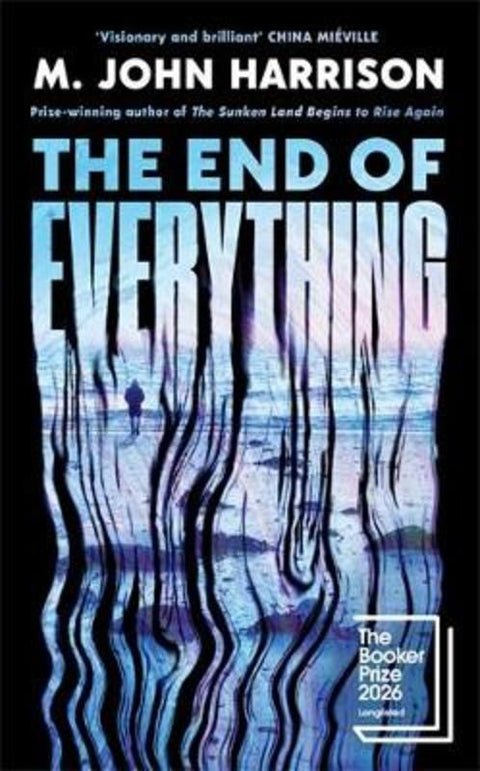 The End of Everything by M. John Harrison - 9781806493753