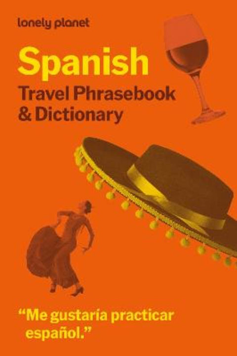 Lonely Planet Spanish Travel Phrasebook & Dictionary by Lonely Planet - 9781806531301