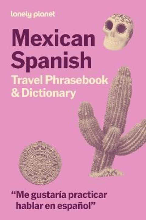 Lonely Planet Mexican Spanish Travel Phrasebook & Dictionary by Lonely Planet - 9781806531400