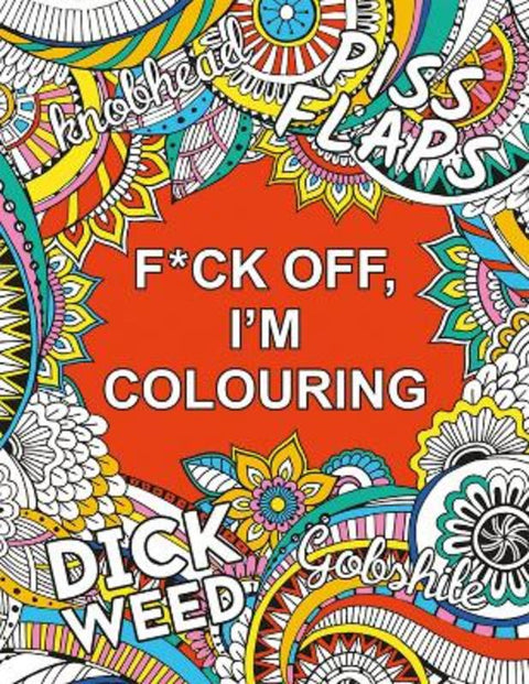 F*ck Off, I'm Colouring by Summersdale Publishers - 9781806590261